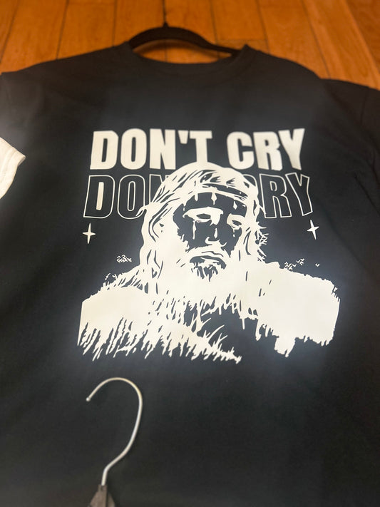 Don’t cry unisex t shirts